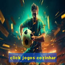 click jogos cozinhar